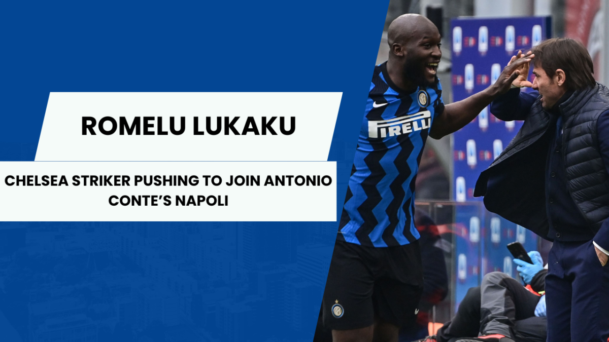 Chelsea are trying to push Romelu Lukaku to join Antonio Conte’s Napoli as they look to land Osimhen.