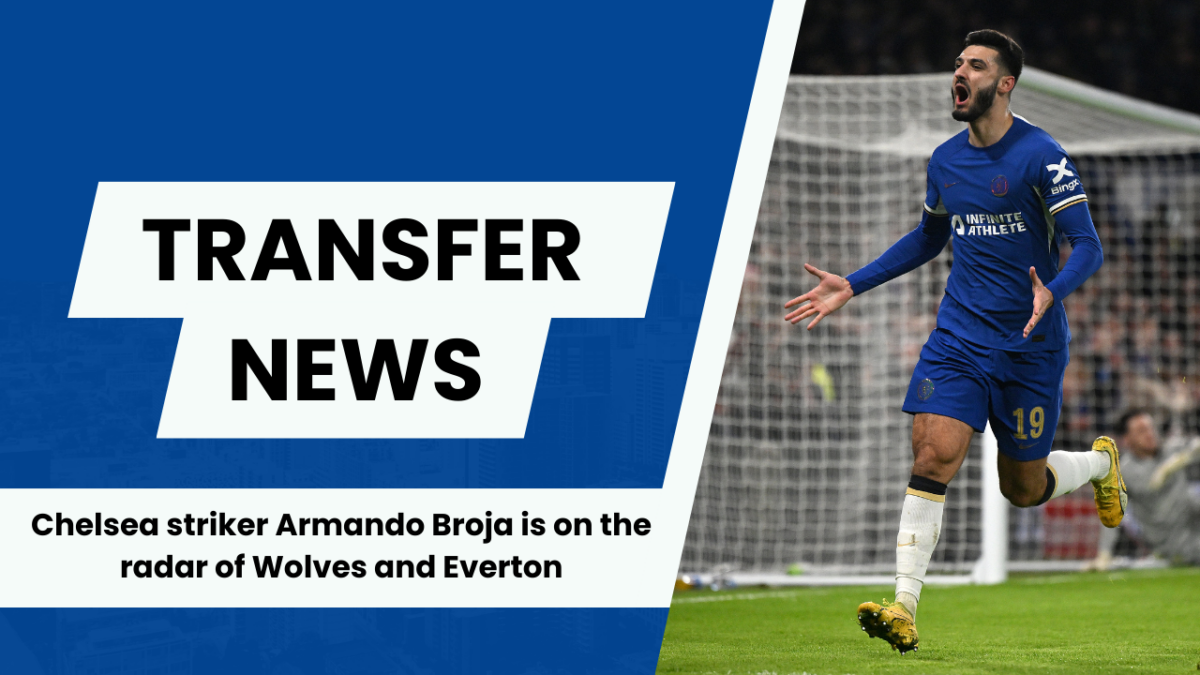 Chelsea striker Armando Broja is attracting interest from several clubs including Wolves. 