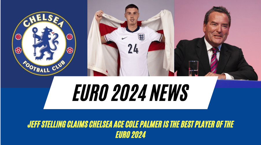 Pundit names Chelsea's Cole Palmer as England's Player of the Tournament at Euro 2024 despite lack of minutes