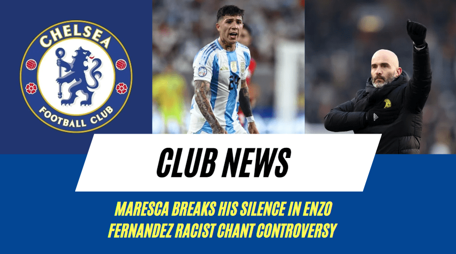 Enzo Maresca addresses Enzo Fernandez racist chant controversy; insists team spirit intact